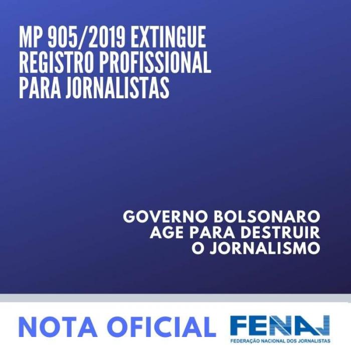 Governo Bolsonaro age para destruir Jornalismo com MP inconstitucional, denuncia Fenaj