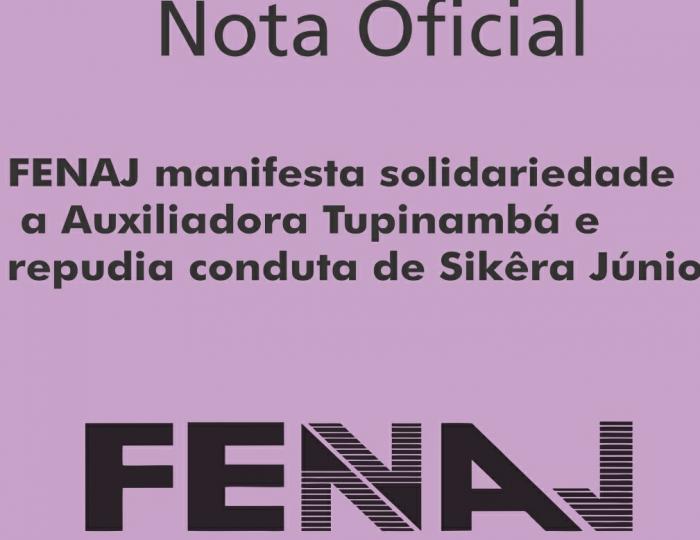 FENAJ manifesta solidariedade a Auxiliadora Tupinambá e repudia conduta de Sikêra Júnior