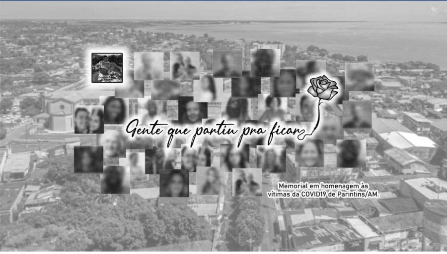 GENTE QUE PARTIU PRA FICAR: Página homenageia vítimas da Covid-19 em Parintins GENTE QUE PARTIU PRA FICAR: Página homenageia vítimas da Covid-19 em Parintins
