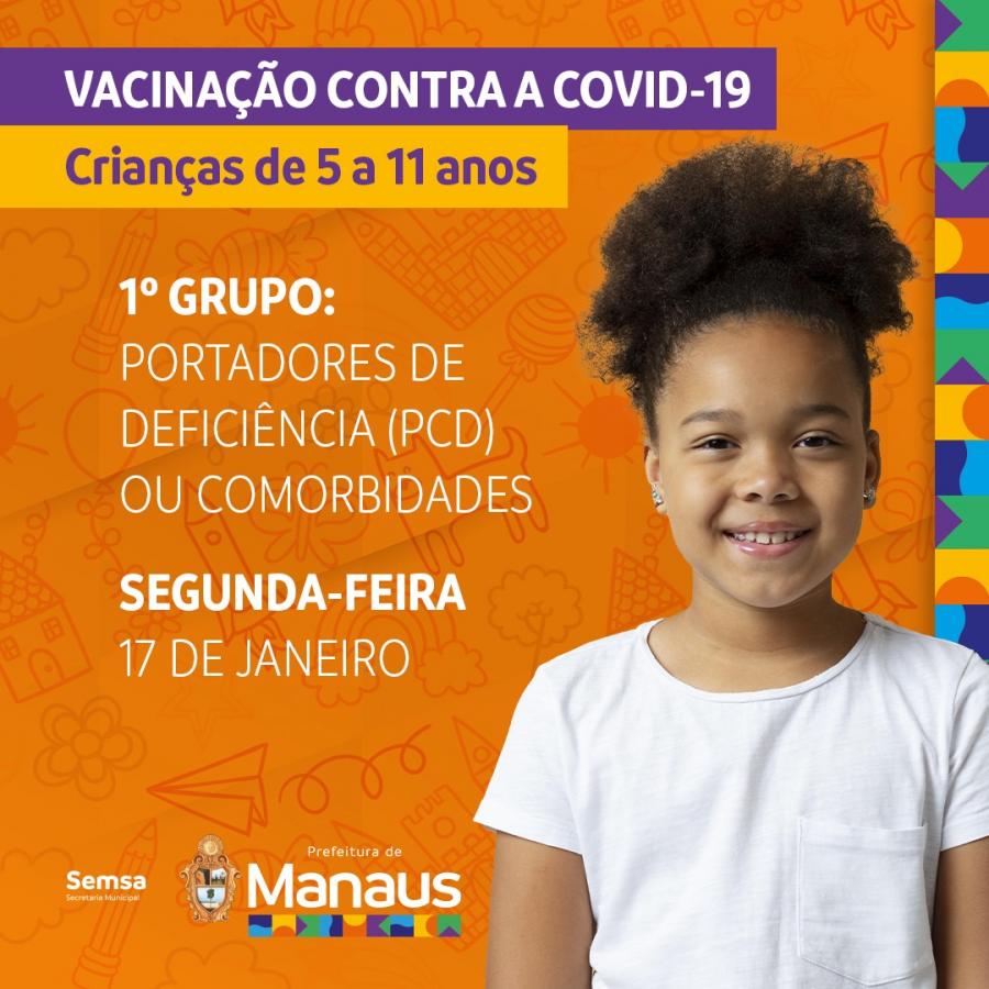 MANAUS: Crianças de 5 a 11 anos, com comorbidades e deficiências, começam a ser vacinadasnesta segunda