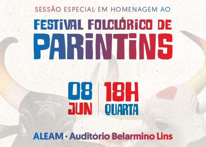 Aleam realiza Sessão Especial em homenagem ao Festival de Parintins