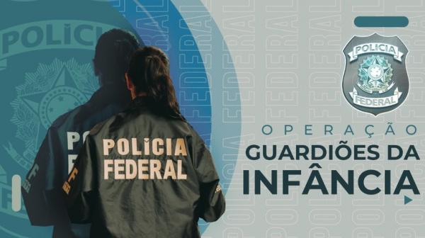 Contra abuso sexual infantil, Polícia Federal deflagra operação no Amazonas e mais 25 Estados