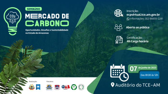 TCE-AM abre inscrições para o seminário 'Mercado de Carbono – Oportunidades, Desafios e Sustentabilidade no Amazonas'