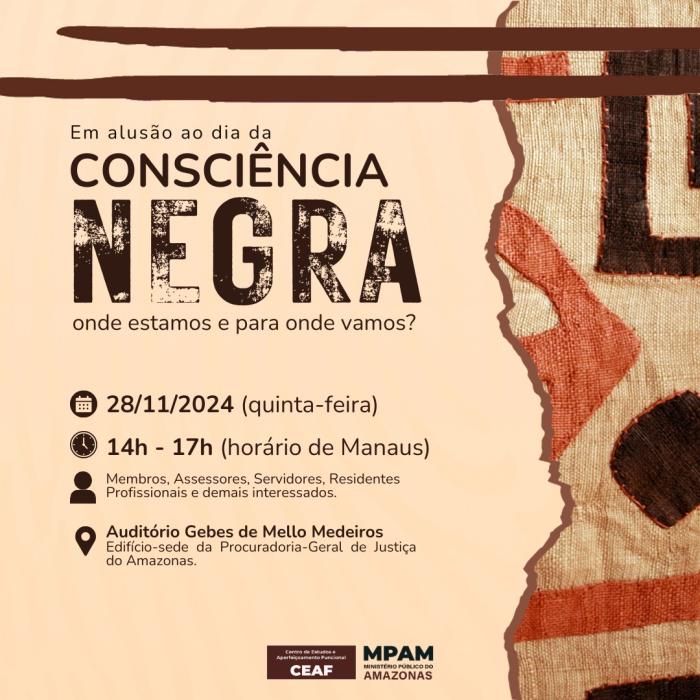 Ministério Público do Amazonas promoverá evento em alusão ao Dia da Consciência Negra