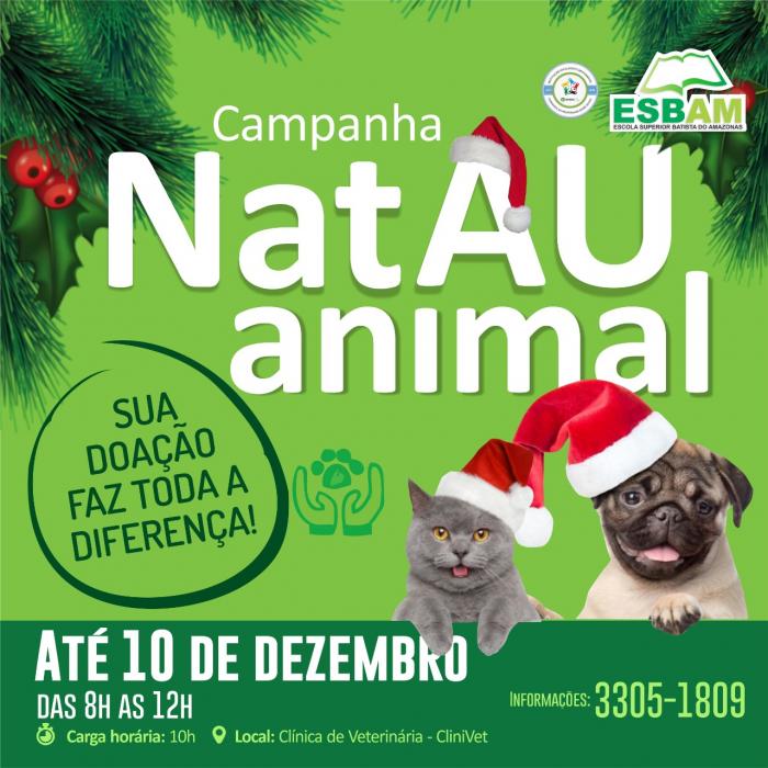 ESBAM faz campanha “NatAU Animal” para arrecadar mantimentos para animais abandonados em abrigos de Manaus